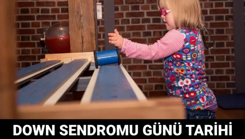Dünya Down Sendromu Günü: Farkındalık İçin Bir Gün