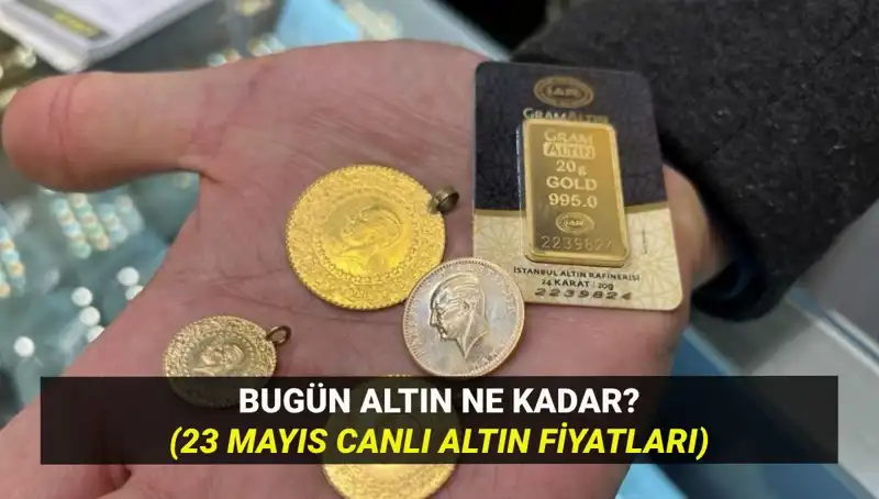 Altın Fiyatları 23 Mayıs'ta Yükseliyor mu? Son Durum Analizi