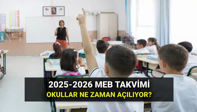 2025-26 Eğitim Takvimi: Okullar Ne Zaman Açılıyor ve Tatil Tarihleri